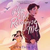 If You Still Recognize Me by  Cynthia So audiobook