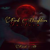 First Daughters - Forlorn by  Farah D audiobook