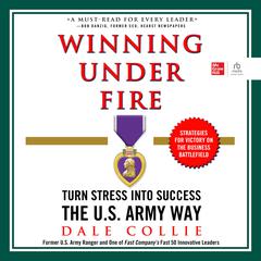 Winning Under Fire by Dale Collie audiobook