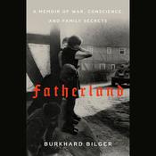 Fatherland by  Burkhard Bilger audiobook