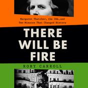 There Will Be Fire by  Rory Carroll audiobook