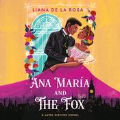 Ana María and The Fox by  Liana De la Rosa audiobook