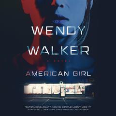 American Girl by Wendy Walker audiobook