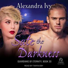Sate the Darkness by Alexandra Ivy audiobook