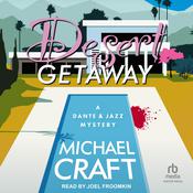 Desert Getaway by  Michael Craft audiobook
