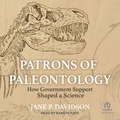 Patrons of Paleontology by  Jane P. Davidson audiobook