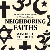 Neighboring Faiths by  Winfried Corduan audiobook