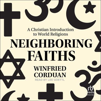 Neighboring Faiths by Winfried Corduan audiobook