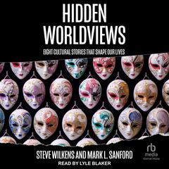 Hidden Worldviews by Mark L. Sanford audiobook