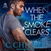 When the Smoke Clears by  C. Chilove audiobook
