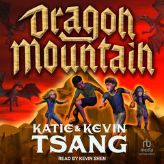 Dragon Mountain by Katie Tsang audiobook
