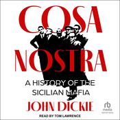 Cosa Nostra by  John Dickie audiobook