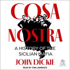 Cosa Nostra by John Dickie audiobook