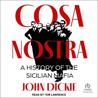 Cosa Nostra by John Dickie audiobook