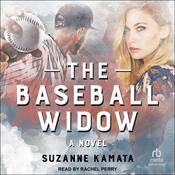 The Baseball Widow by  Suzanne Kamata audiobook