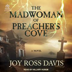 The Madwoman of Preacher's Cove by Joy Ross Davis audiobook