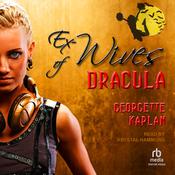 Ex-Wives of Dracula by  Georgette Kaplan audiobook