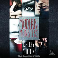 Modern Monsters by Kelley York audiobook