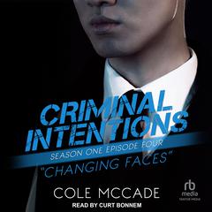 Criminal Intentions: Season One, Episode Four by Cole McCade audiobook