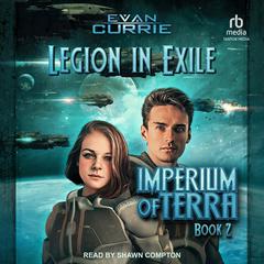 Legion in Exile by Evan Currie audiobook