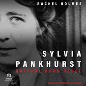 Sylvia Pankhurst by  Rachel Holmes audiobook
