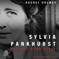 Sylvia Pankhurst by Rachel Holmes audiobook