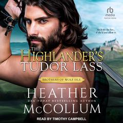 The Highlander's Tudor Lass by Heather McCollum audiobook