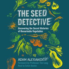 The Seed Detective by Adam Alexander audiobook