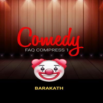 Comedy Faq Compress 1 by Barakath  audiobook