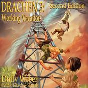 Drachen 3: Working Vacation by  Duffy Weber audiobook