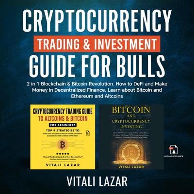 Cryptocurrency Trading & Investment Guide for Bulls by Vitali Lazar audiobook