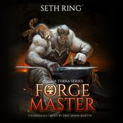 Forge Master by  Seth Ring audiobook