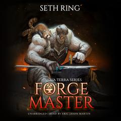 Forge Master by Seth Ring audiobook