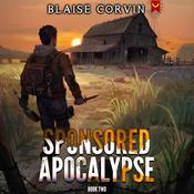 Sponsored Apocalypse 2 by  Blaise Corvin audiobook