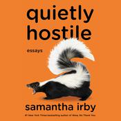 Quietly Hostile by  Samantha Irby audiobook