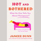 Hot and Bothered by  Jancee Dunn audiobook