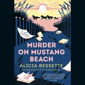 Murder on Mustang Beach by  Alicia Bessette audiobook