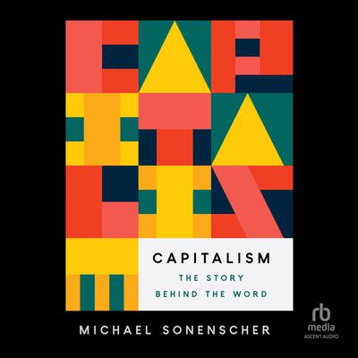 Capitalism by Michael Sonenscher audiobook
