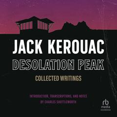 Desolation Peak by Jack Kerouac audiobook