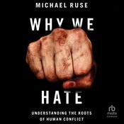 Why We Hate by  Michael Ruse audiobook