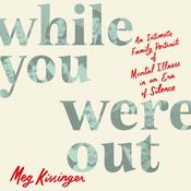 While You Were Out by  Meg Kissinger audiobook