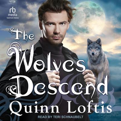 The Wolves Descend by Quinn Loftis audiobook