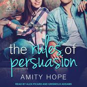 The Rules of Persuasion by  Amity Hope audiobook