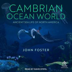 Cambrian Ocean World by John Foster audiobook