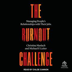 The Burnout Challenge by Michael P. Leiter audiobook