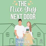 The Nice Guy Next Door by  Haley Zaragoza audiobook