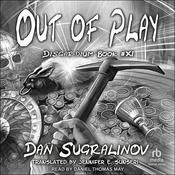 Out of Play by  Dan Sugralinov audiobook