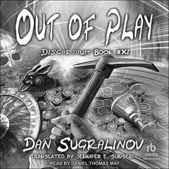 Out of Play by Dan Sugralinov audiobook