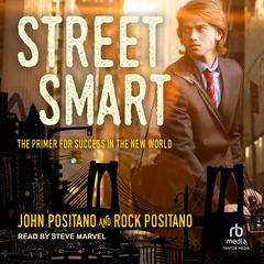 Street Smart by John Positano audiobook