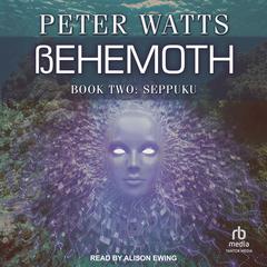 Behemoth by Peter Watts audiobook